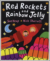 Red Rockets and Rainbow Jelly
