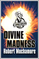 CHERUB: Divine Madness