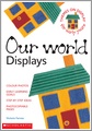 Our World Displays