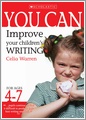 Improve Your Children's Writing Ages 4-7