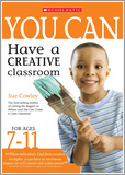 Have a Creative Classroom for Ages 7-11