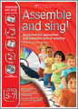 Assemble and Sing! Ages 5-7