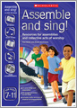 Assemble and Sing! Ages 7-11