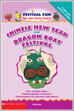 Chinese New Year and Dragon Boat Festival