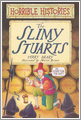 The Slimy Stuarts