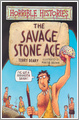 The Savage Stone Age