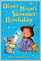Oliver Moon's Summer Howliday