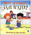 Why Should I Save Water?