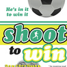 Shoot to Win