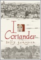 I, Coriander