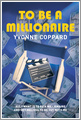 To Be a Millionaire