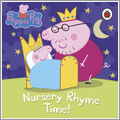 Peppa Pig: Nursery Rhyme Time!