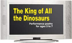 The King of All the Dinosaurs The King of All the Dinosaurs