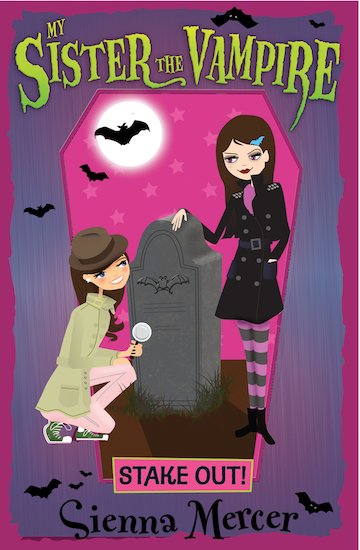 My Sister the Vampire: Stake Out! - Scholastic Book Club