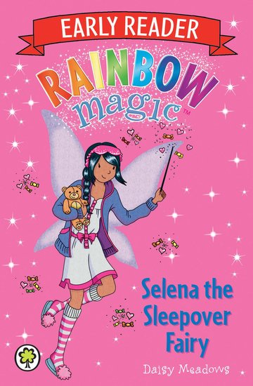 Rainbow Magic Early Reader: Selena the Sleepover Fairy - Scholastic Shop