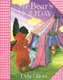 Mr Bear's Holiday Mr Bear's Holiday