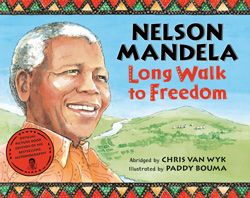 Nelson Mandela: Long Walk to Freedom Nelson Mandela: Long Walk to Freedom