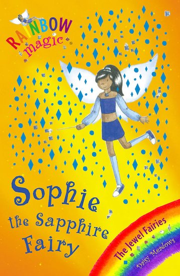 Rainbow Magic Jewel Fairies #27: Sophie the Sapphire Fairy - Scholastic ...