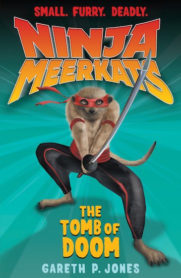 Ninja Meerkats: The Tomb of Doom - Scholastic Book Club