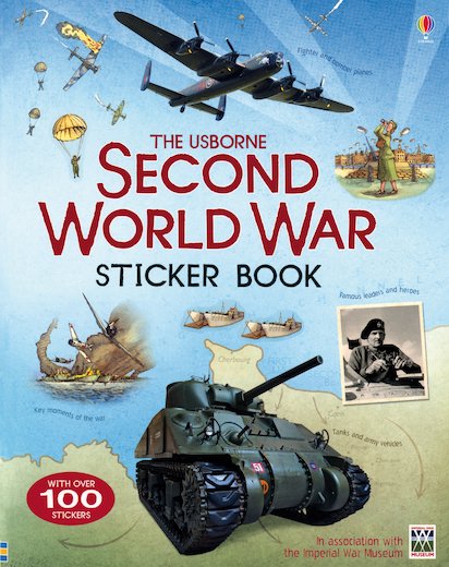 The Usborne Second World War Sticker Book - Scholastic Kids' Club